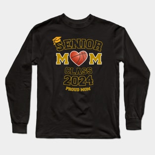 senior proud mom 2024 graduation class Long Sleeve T-Shirt